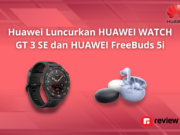 Huawei Luncurkan HUAWEI WATCH GT 3 SE dan HUAWEI FreeBuds 5i ini Kelebihannya! Huawei-Luncurkan-HUAWEI-WATCH-GT-3-SE-dan-HUAWEI-FreeBuds-5i.png