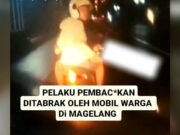 Viral Pelaku Pembacokan Ditabrak Mobil di Magelang, Kapok Gak? Viral-Pelaku-Pembacokan-Ditabrak-Mobil-di-Magelang.jpeg