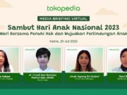 Tokopedia dan Dokter Anak Ajak Orang Tua Indonesia Penuhi Hak dan Lindungi Anak Tokopedia1_copy_800x450.jpg
