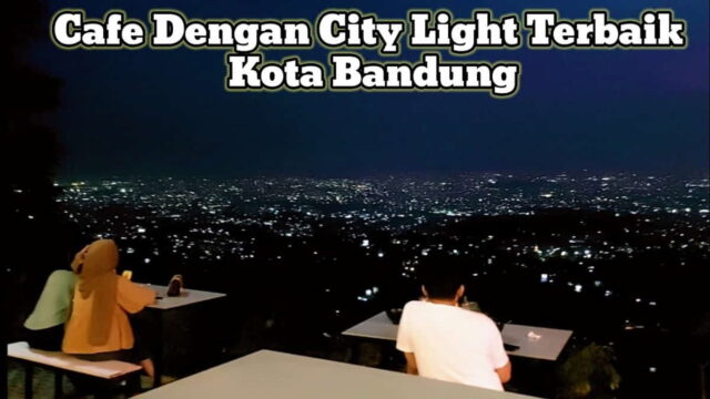 Cafe-di-Bandung-View-City-Light-Kunjungi-saat-Malam-Hari-7.jpg