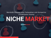 Menemukan Niche Market: Membidik Peluang yang Terlewatkan oleh Kompetitor Menemukan Niche Market