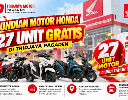 Undian Motor Honda: 27 Unit Gratis di Tridjaya Pagaden undian motor Honda